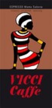 VICCI Caffe VICCI Caffe Espresso Mama Sabona VICCI Caffe VICCI Caffe Espresso Mama Sabona